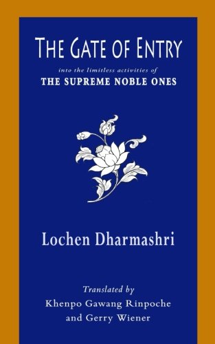The Gate of Entry Into the Limitless Activities of the Supreme Noble Ones: A Short Commentary on the King of Aspiration Prayers for the Excellent Conduct of the Noble Ones Religion & Esotericism