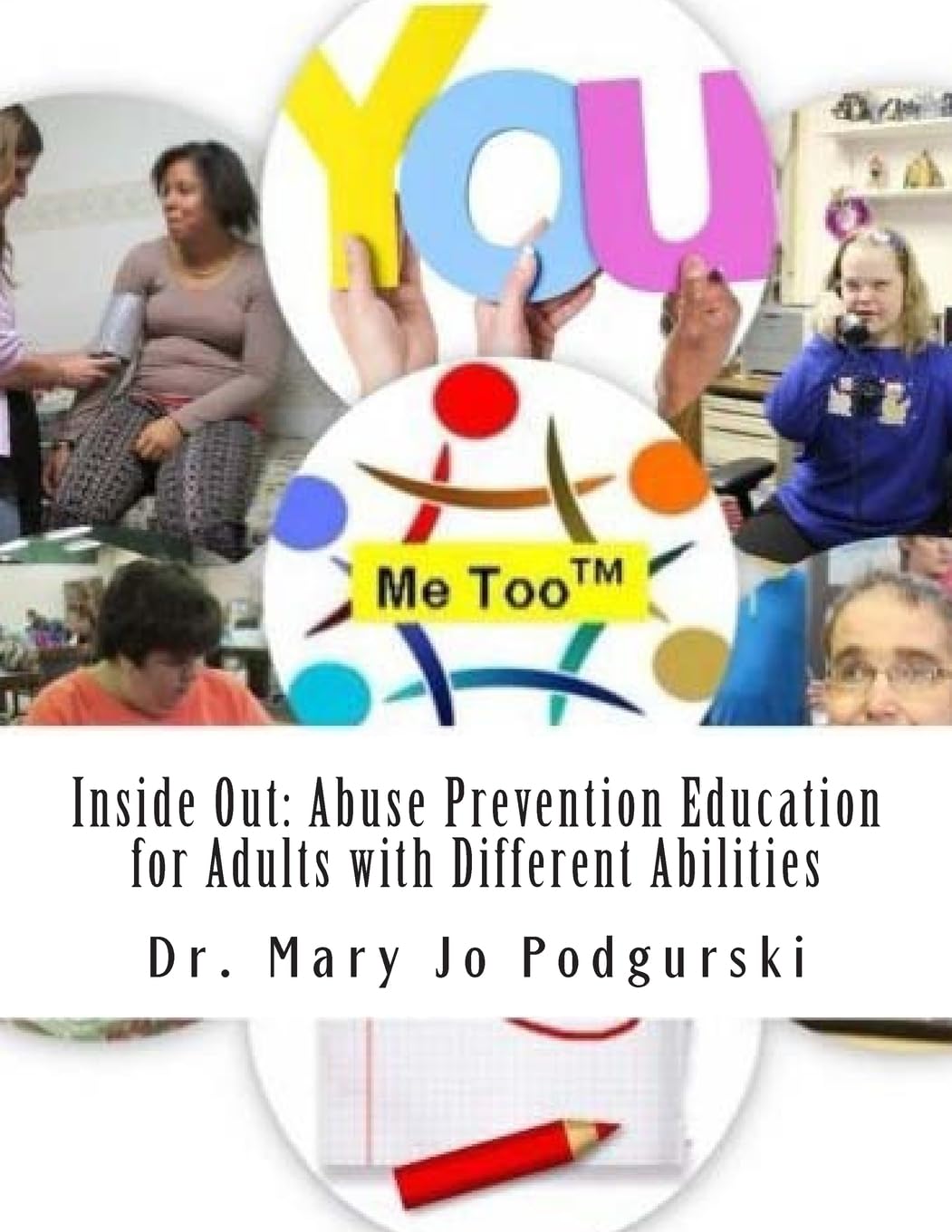 Inside Out: Abuse Prevention Education for Adults with Different Abilities Education & Training