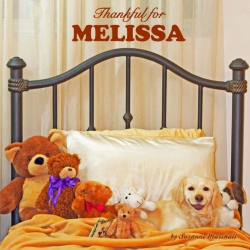 Thankful for Melissa: Personalized Book of Love & Gratitude book