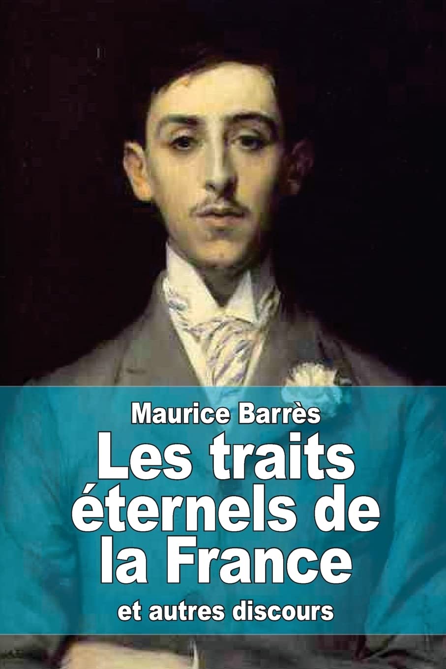 Les traits éternels de la France: et autres discours book