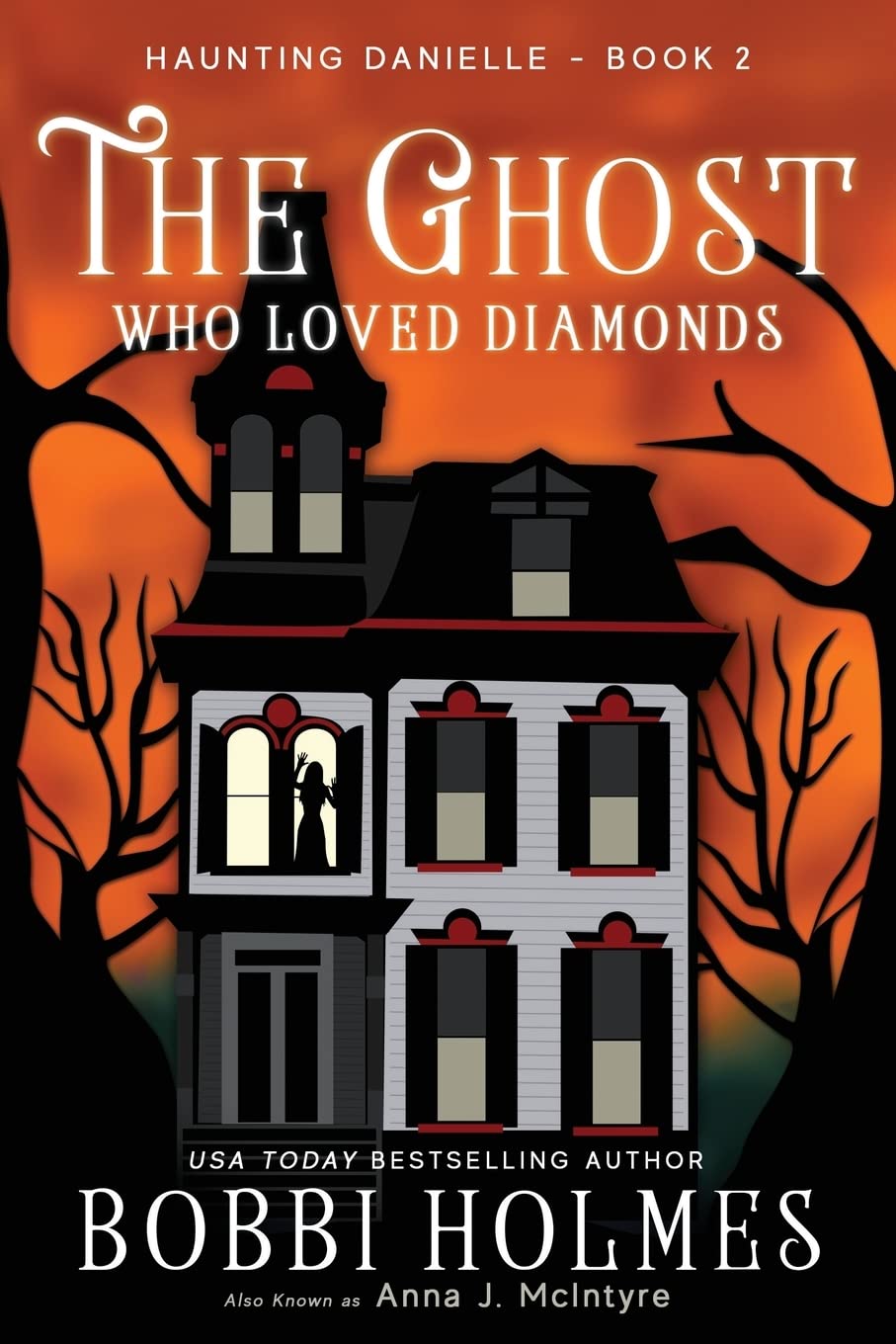 The Ghost Who Loved Diamonds (Haunting Danielle, Band 2) Horror & Mystery