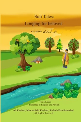 Sufi Tales :Longing for Beloved: A Sufi Tale from Rumi Religion & Esotericism