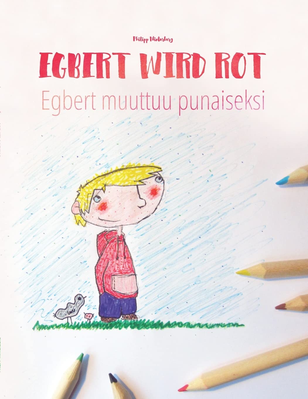 Egbert wird rot/Egbert muuttuu punaiseksi: Kinderbuch/Malbuch Deutsch-Finnisch (bilingual/zweisprachig) (Bilinguale Bücher (Deutsch-Finnisch) Von Philipp Winterberg) Manga