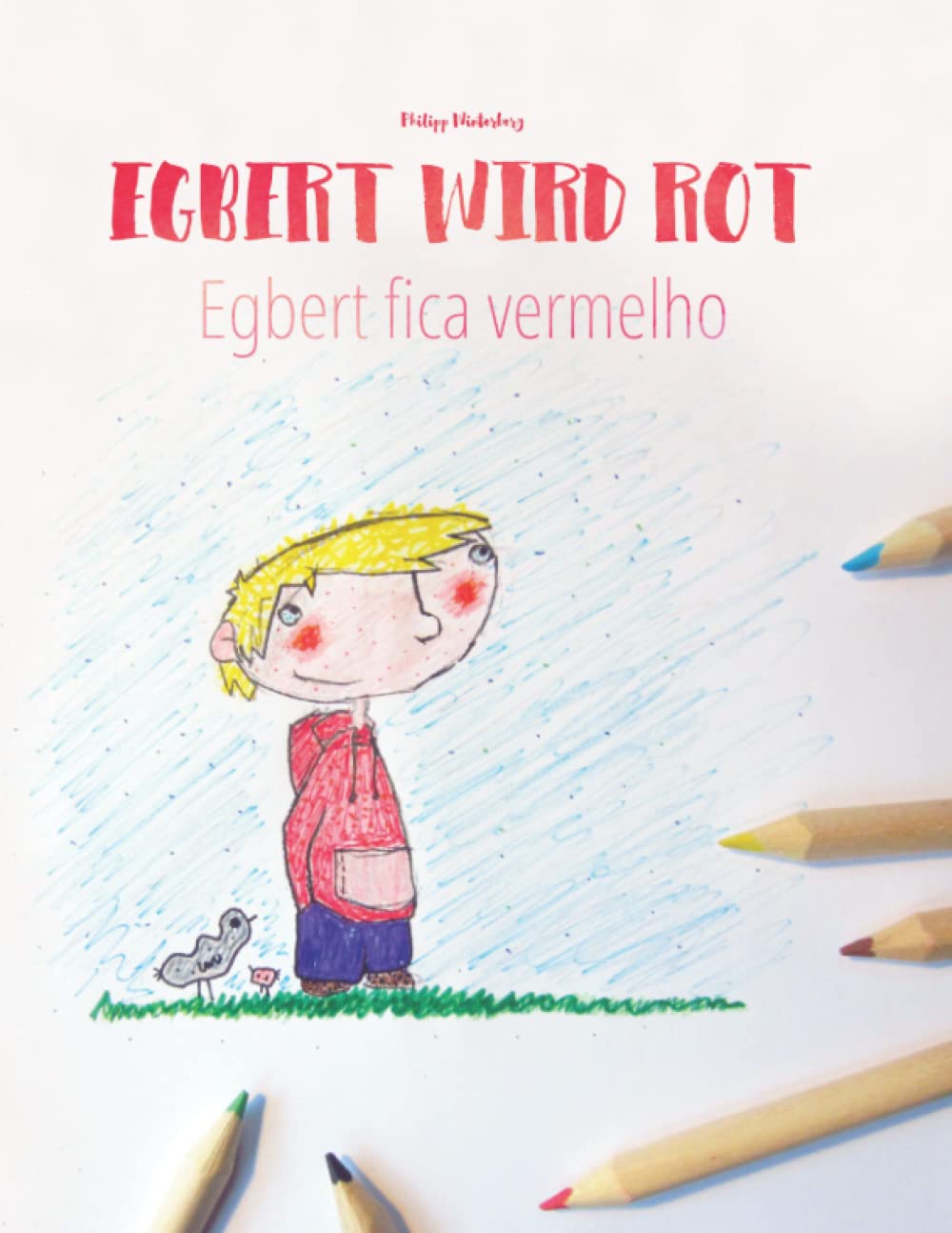 Egbert wird rot/Egbert fica vermelho: Kinderbuch/Malbuch Deutsch-Portugiesisch (Brasilien) (bilingual/zweisprachig) (Bilinguale Bücher (Deutsch-Portugiesisch (Brasilien)) Von Philipp Winterberg) Manga
