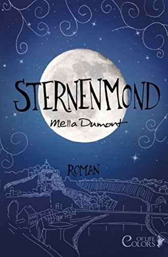 Sternenmond (Colors of Life, Band 3) Urban Fantasy