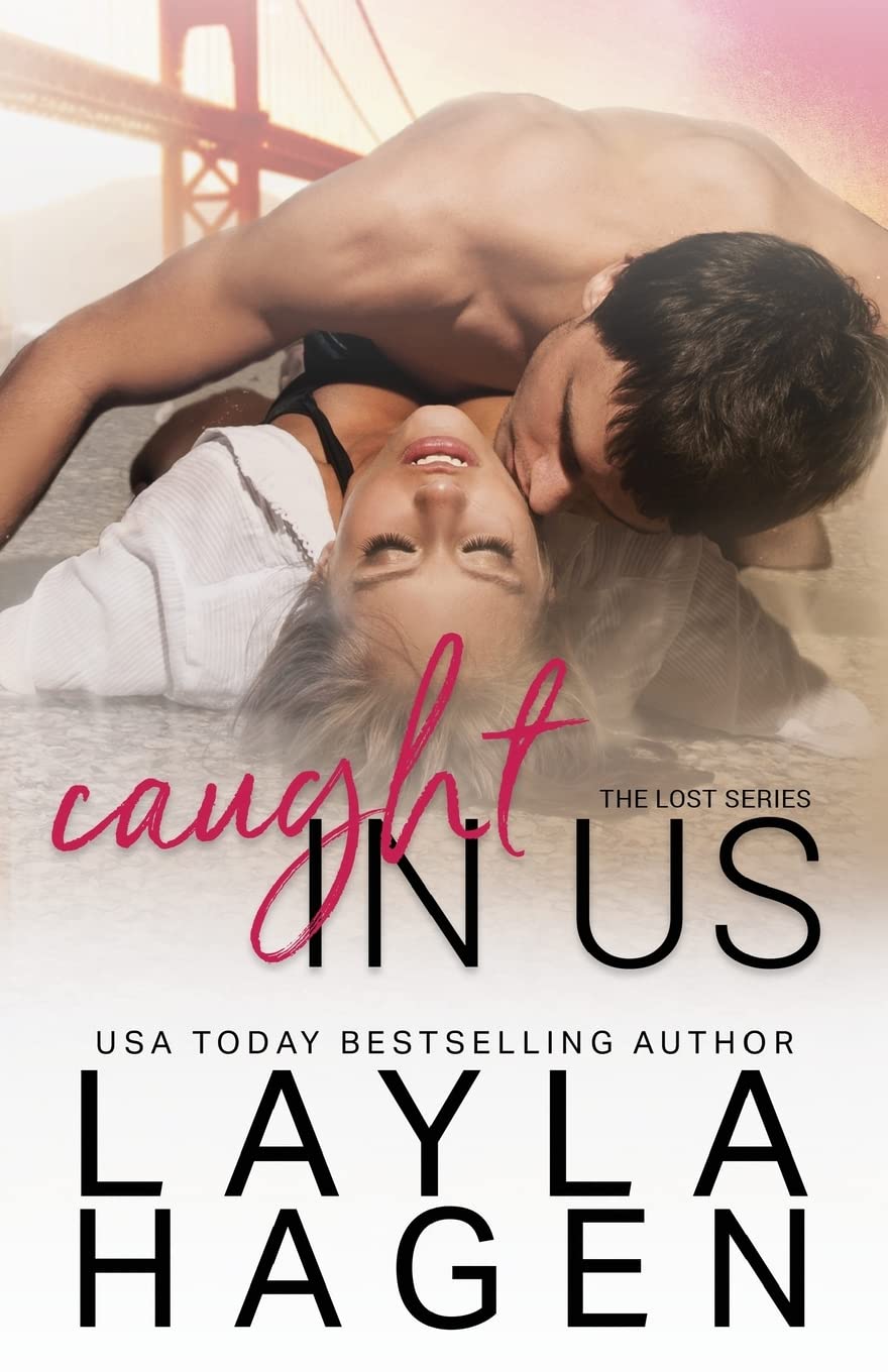 Caught in Us (The Lost Series, Band 3) New Adult
