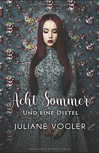 Acht Sommer und eine Distel Contemporary literature