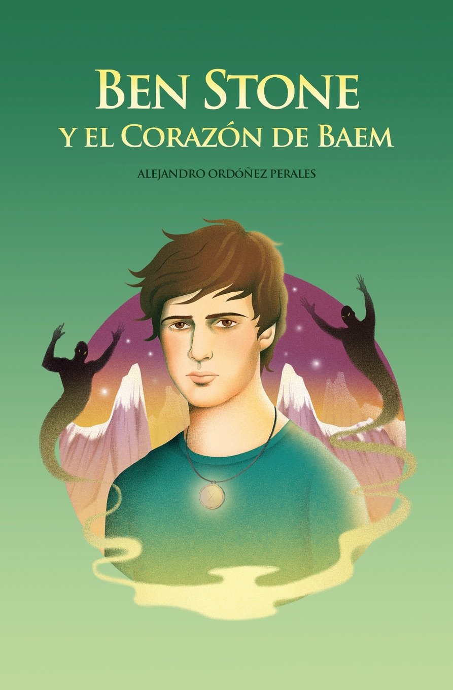 Ben Stone y el Corazón de Baem: La increíble lucha de Ben Stone por salvar Baem, el mundo original de la magia. book