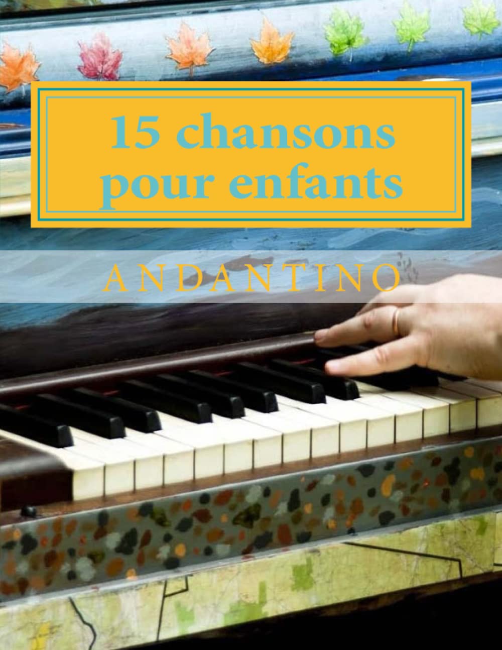 15 chansons pour enfants: avec accompagnement au piano book