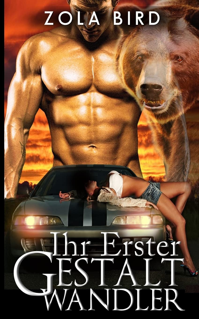 Ihr Erster Gestaltwandler: Shape Shifter Liebesromane Deutsch (Wild Alpha Shifter Mates, Band 1) Urban Fantasy