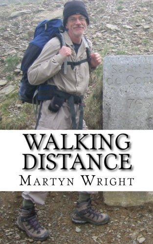 Walking Distance: From Here to Santiago Leisure & Fun Books
