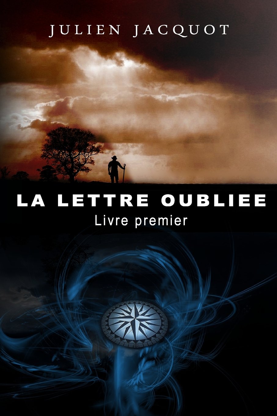 La lettre oubliée: Livre Premier Urban Fantasy