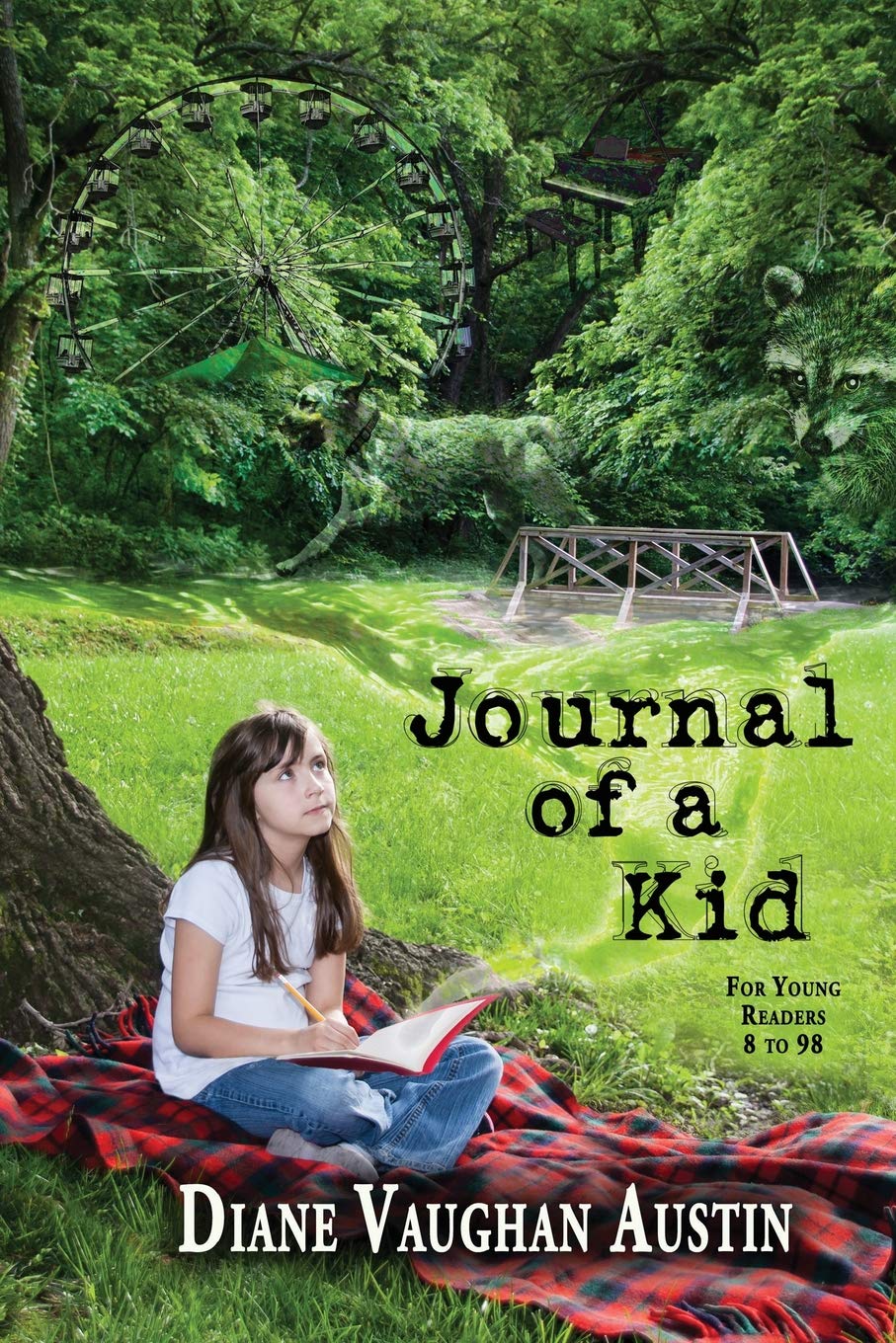 Journal of a Kid: For Kids 8 to 98 Books