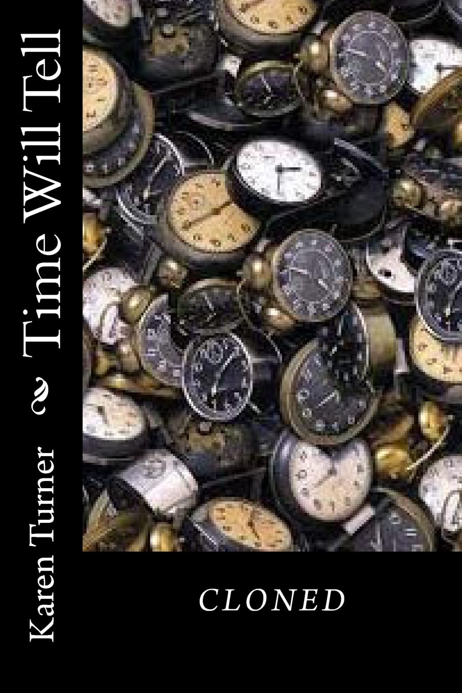 Time Will Tell (Cloned, Band 1) Fantasy & Sci-Fi