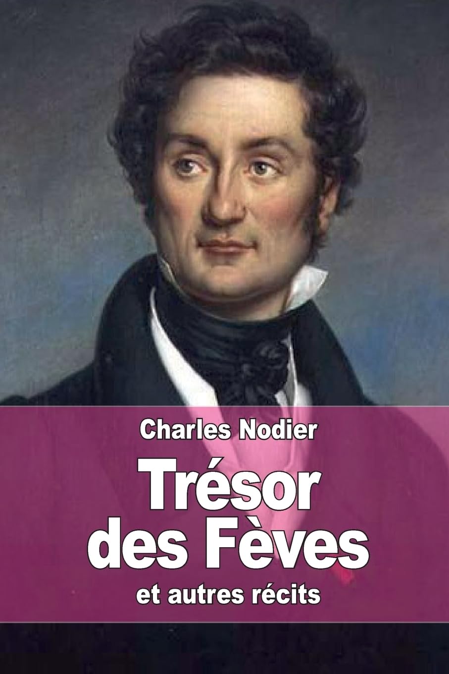 Trésor des Fèves: et autres récits Fairy Tales & Legends
