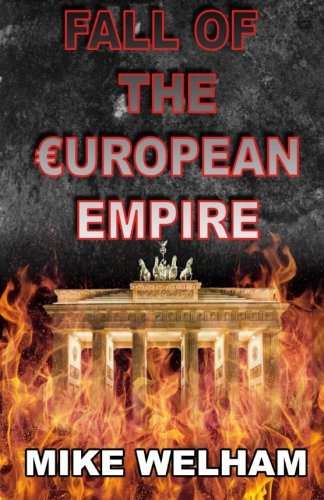 Fall of the European Empire: The Fourth Reich's Quest for European Domination Action & Adventure
