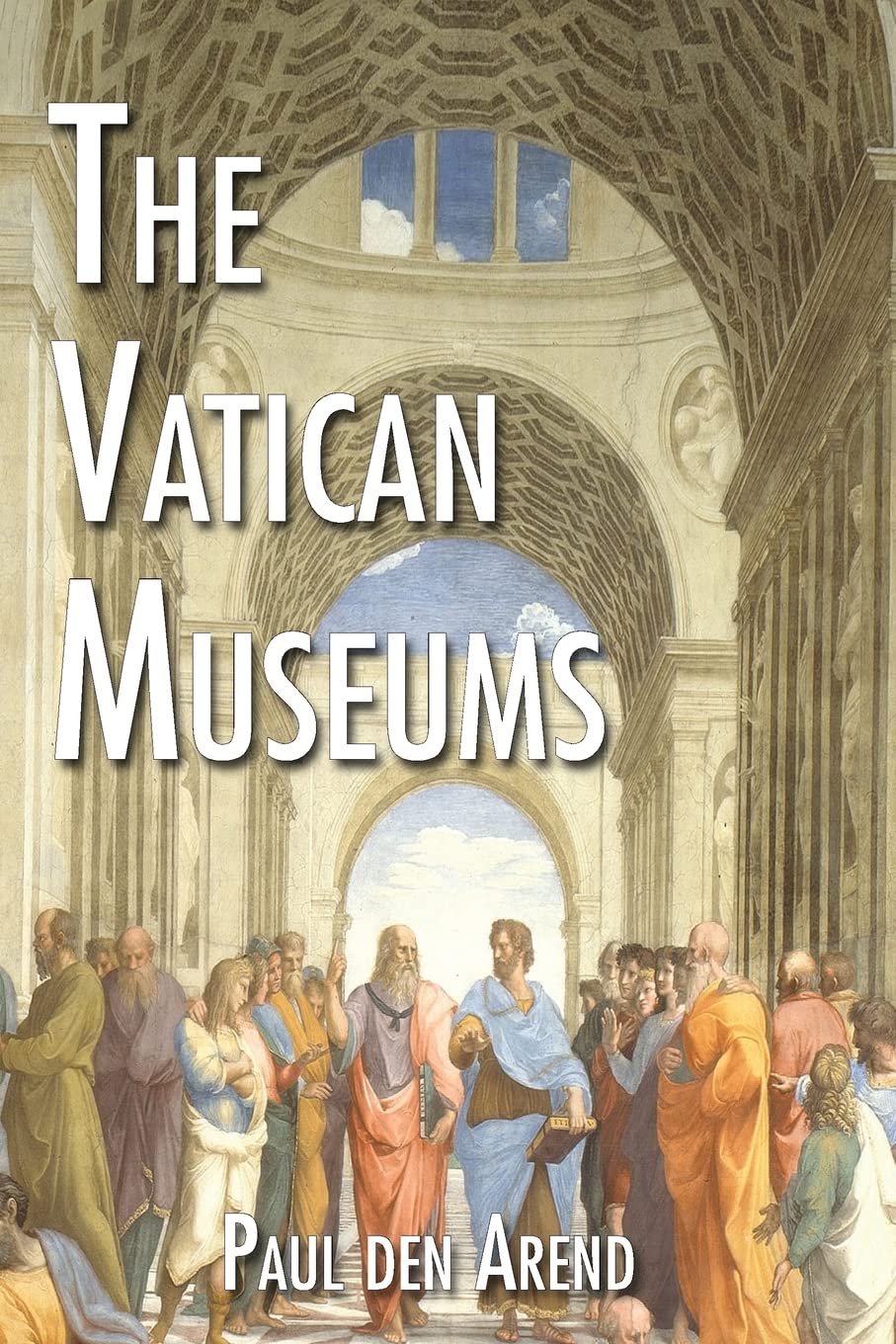 The Vatican Museums: Including Michelangelo’s Sistine Chapel and the Raphael Rooms book