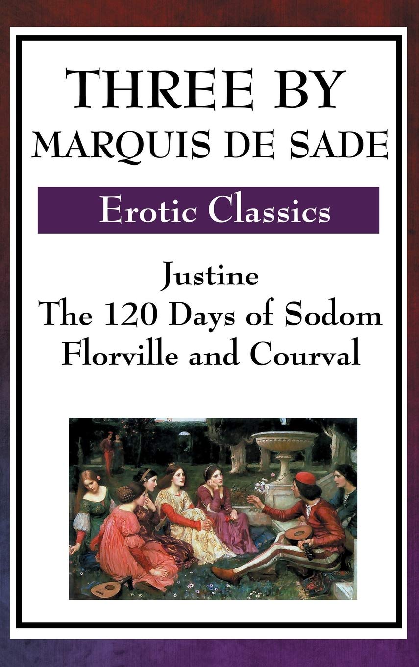 Three by Marquis de Sade Classics