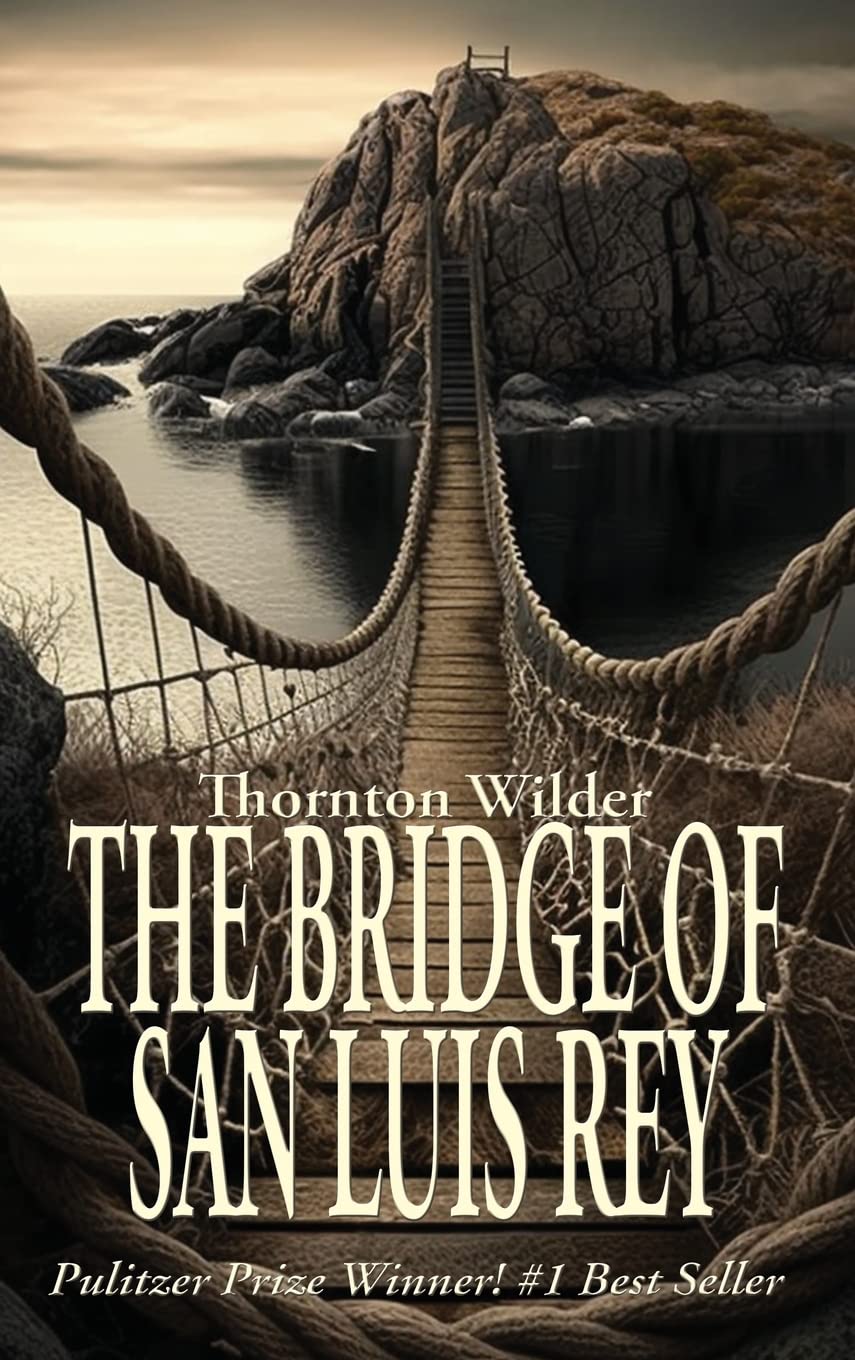 The Bridge of San Luis Rey Classics