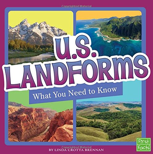 U.S. Landforms: What You Need to Know (Fact Files) Non-fiction