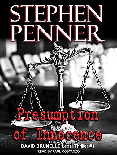 Presumption of Innocence (David Brunelle Legal Thriller, Band 1) Contemporary literature