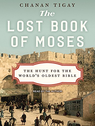 The Lost Book of Moses: The Hunt for the World's Oldest Bible Social Sciences