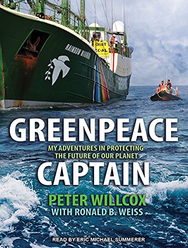 Greenpeace Captain: My Adventures in Protecting the Future of Our Planet Sports