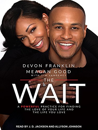 The Wait: A Powerful Practice for Finding the Love of Your Life and the Life You Love Partnership & Love