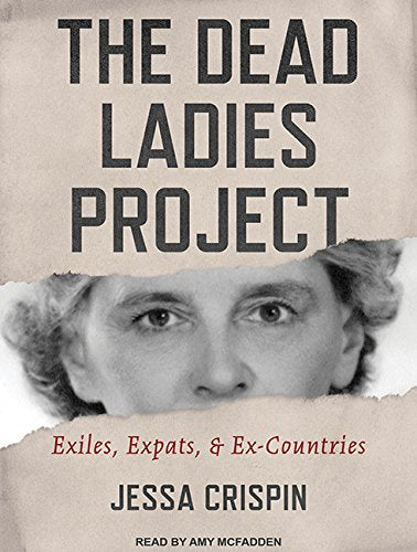 The Dead Ladies Project: Exiles, Expats, and Ex-Countries Contemporary literature