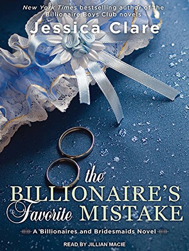 The Billionaire's Favorite Mistake (Billionaires and Bridesmaids, Band 4) Contemporary literature