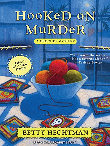 Hooked on Murder (Crochet Mystery, Band 1) Contemporary literature