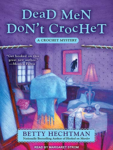 Dead Men Don't Crochet (Crochet Mystery, Band 2) Contemporary literature