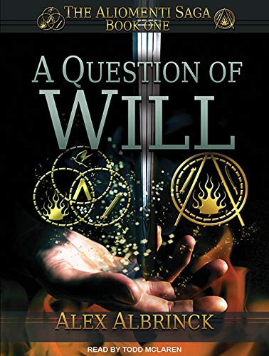 A Question of Will (Aliomenti Saga, Band 1) Contemporary literature