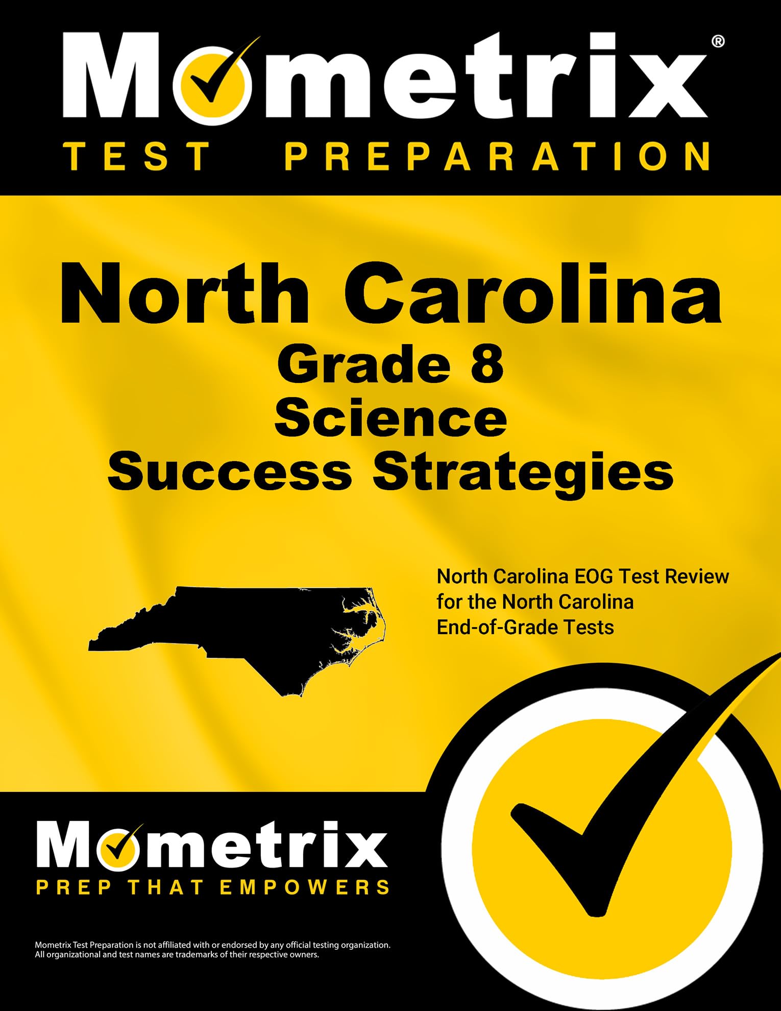 North Carolina Grade 8 Science Success Strategies Study Guide: North Carolina Eog Test Review for the North Carolina End-Of-Grade Tests Learning & Reference