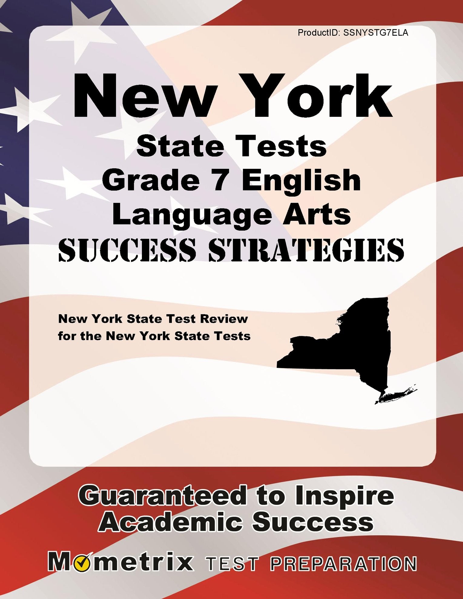 New York State Tests Grade 7 English Language Arts Success Strategies: New York State Test Review for the New York State Tests Learning & Reference