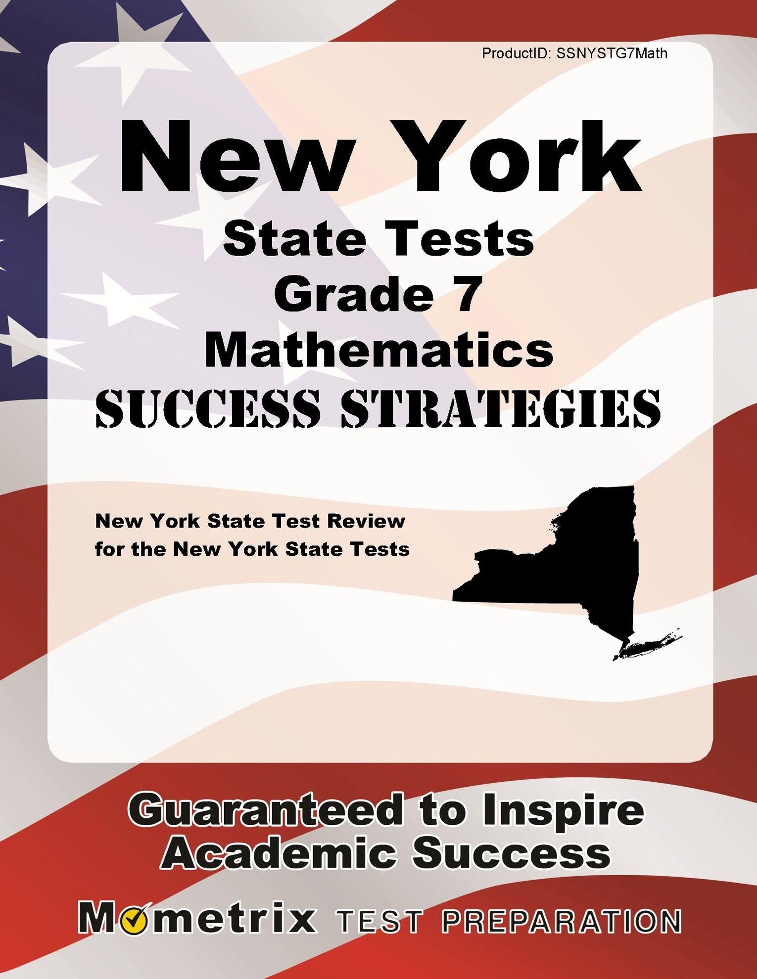 New York State Tests Grade 7 Mathematics Success Strategies: New York State Test Review for the New York State Tests Learning & Reference