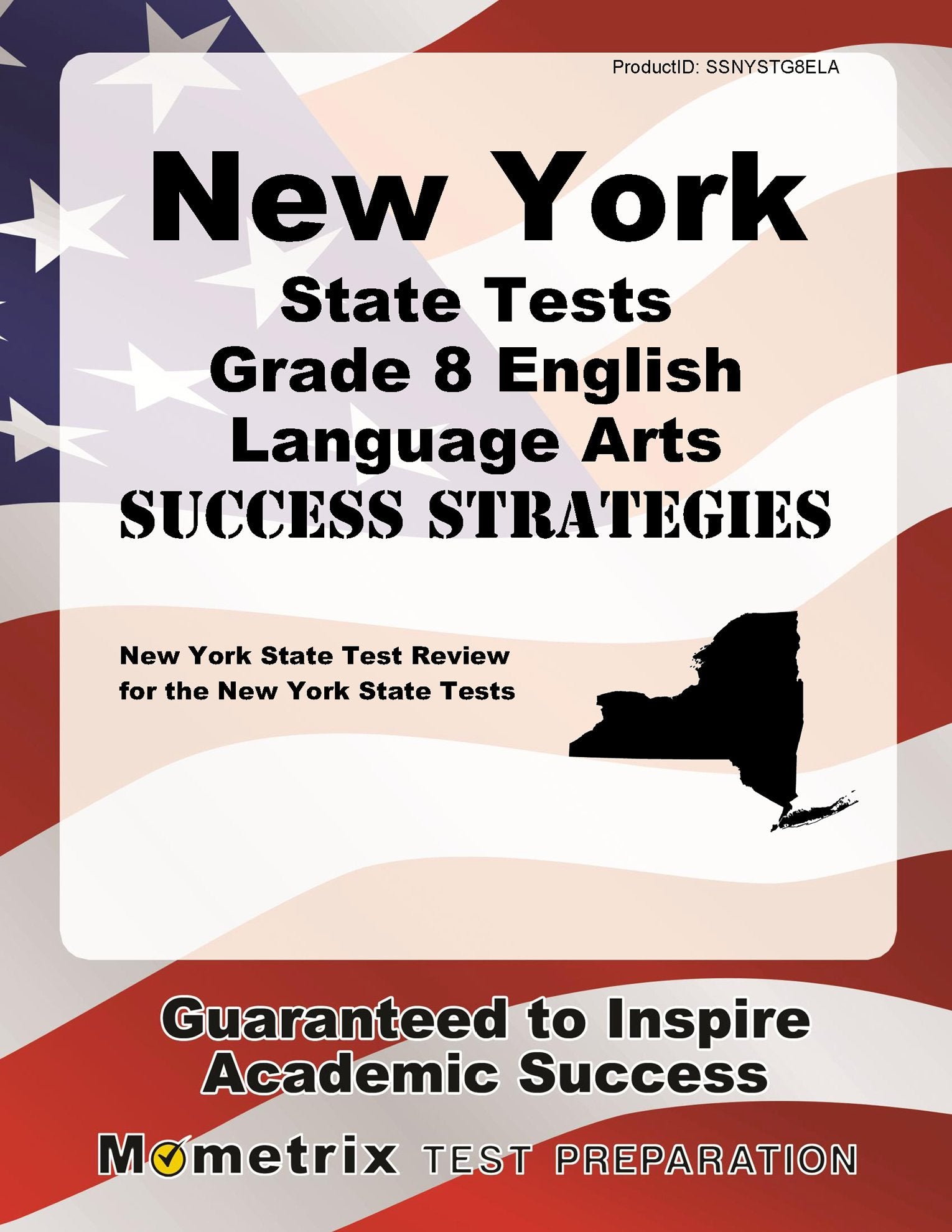 New York State Tests Grade 8 English Language Arts Success Strategies: New York State Test Review for the New York State Tests Learning & Reference