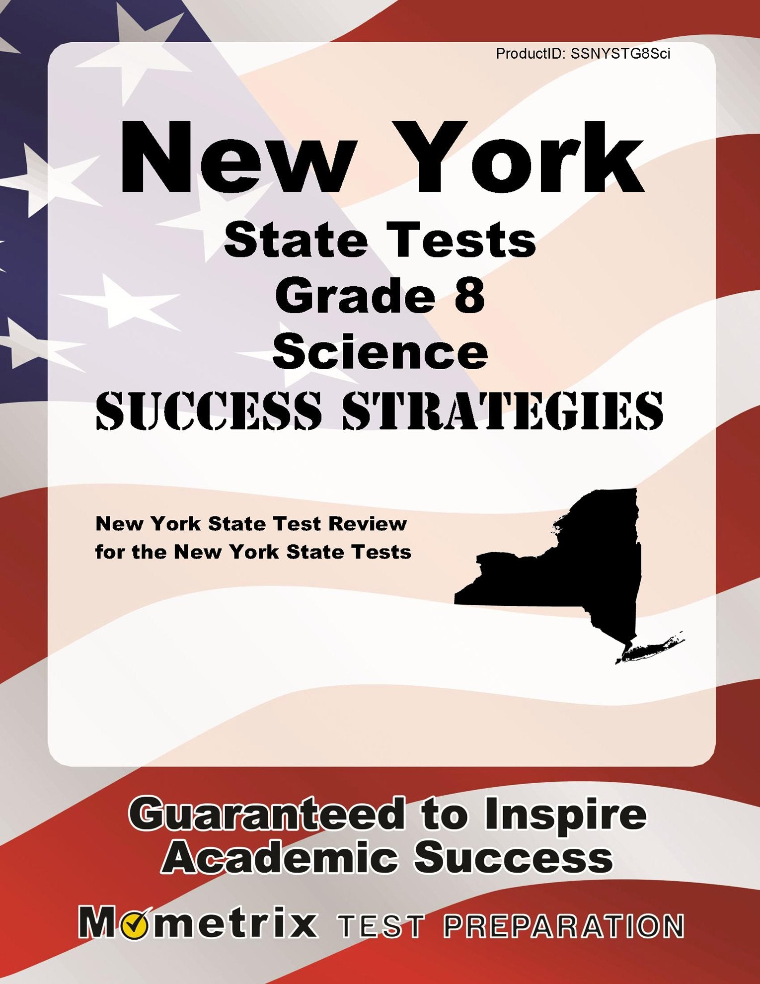 New York State Tests Grade 8 Science Success Strategies: New York State Test Review for the New York State Tests Learning & Reference