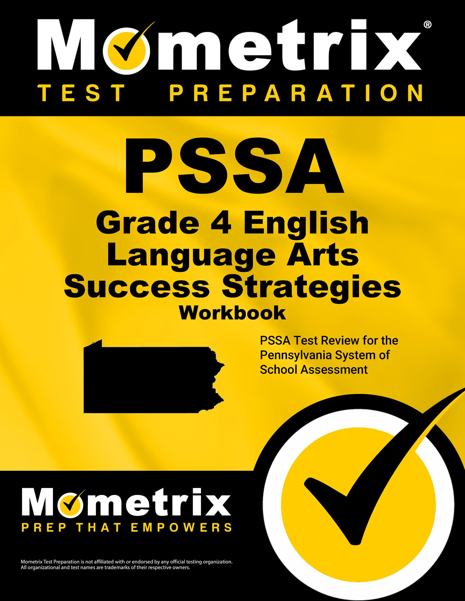 Pssa Grade 4 English Language Arts Success Strategies Workbook: Comprehensive Skill Building Practice for the Pennsylvania System of School Assessment Learning & Reference