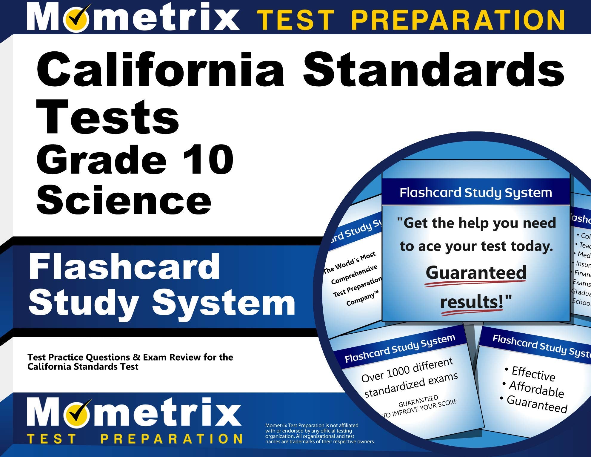 California Standards Tests Grade 10 Science Flashcard Study System: CST Test Practice Questions & Exam Review for the California Standards Tests Media & Communication