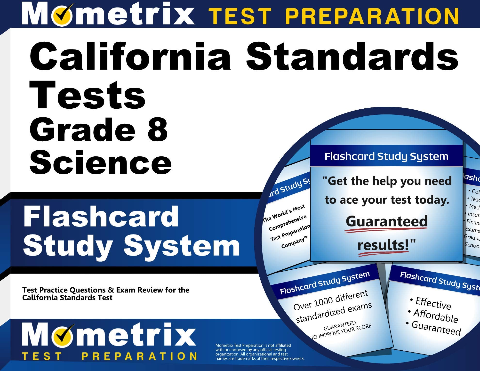 California Standards Tests Grade 8 Science Flashcard Study System: CST Test Practice Questions & Exam Review for the California Standards Tests Media & Communication