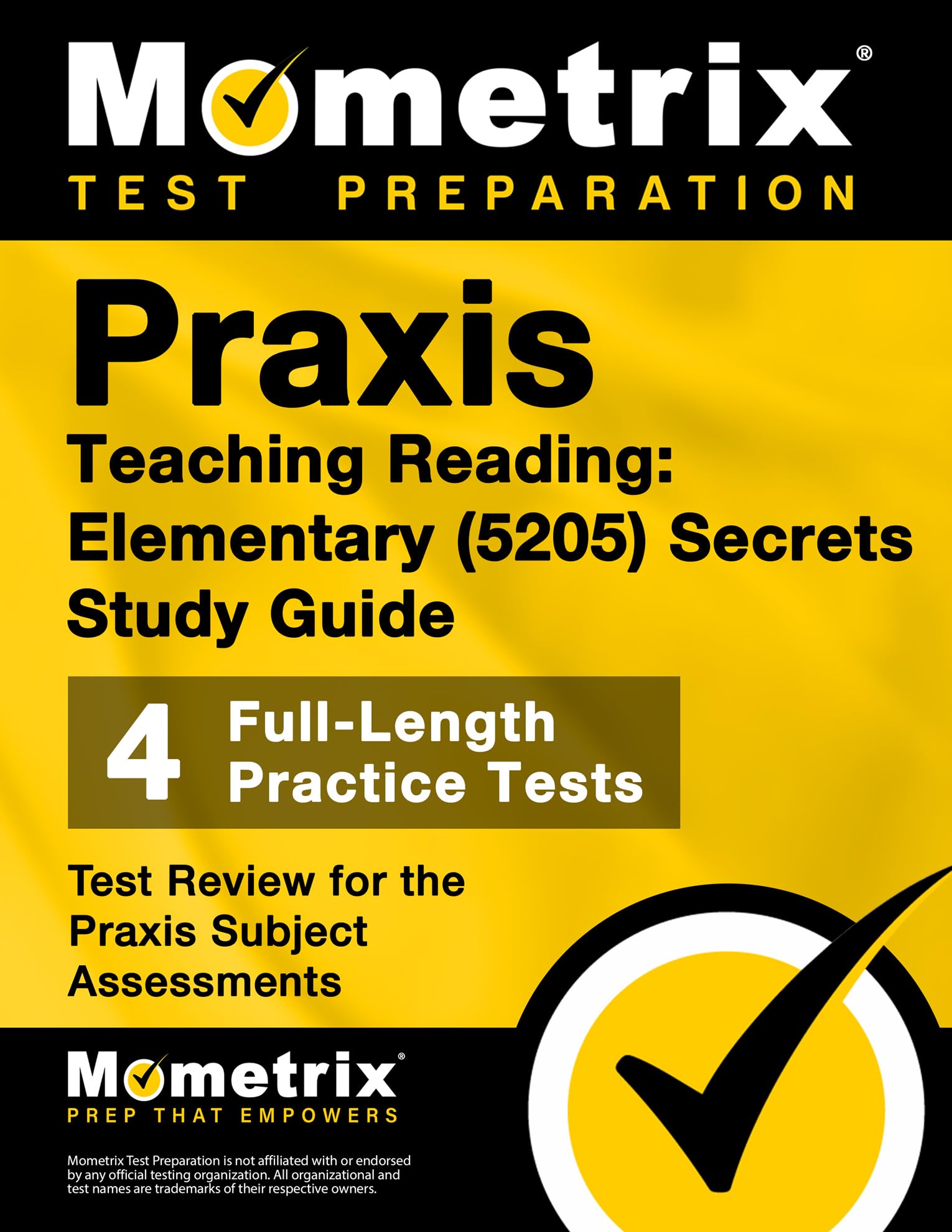 Praxis Teaching Reading - Elementary (5205) Secrets Study Guide: Test Review for the Praxis Subject Assessments Reference Books