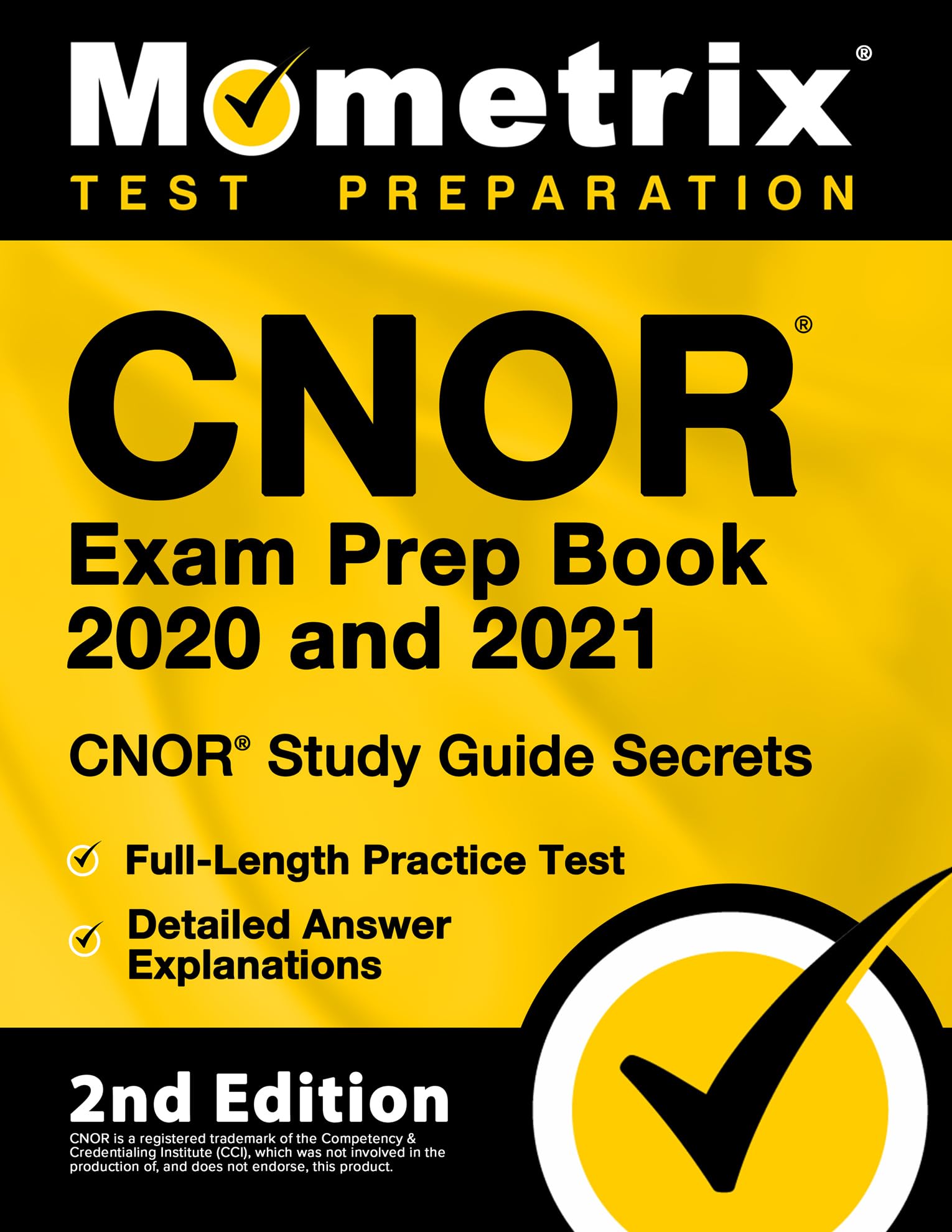 Cnor Exam Prep Book 2020 and 2021 - Cnor Study Guide Secrets, Full-Length Practice Test, Detailed Answer Explanations Medicine