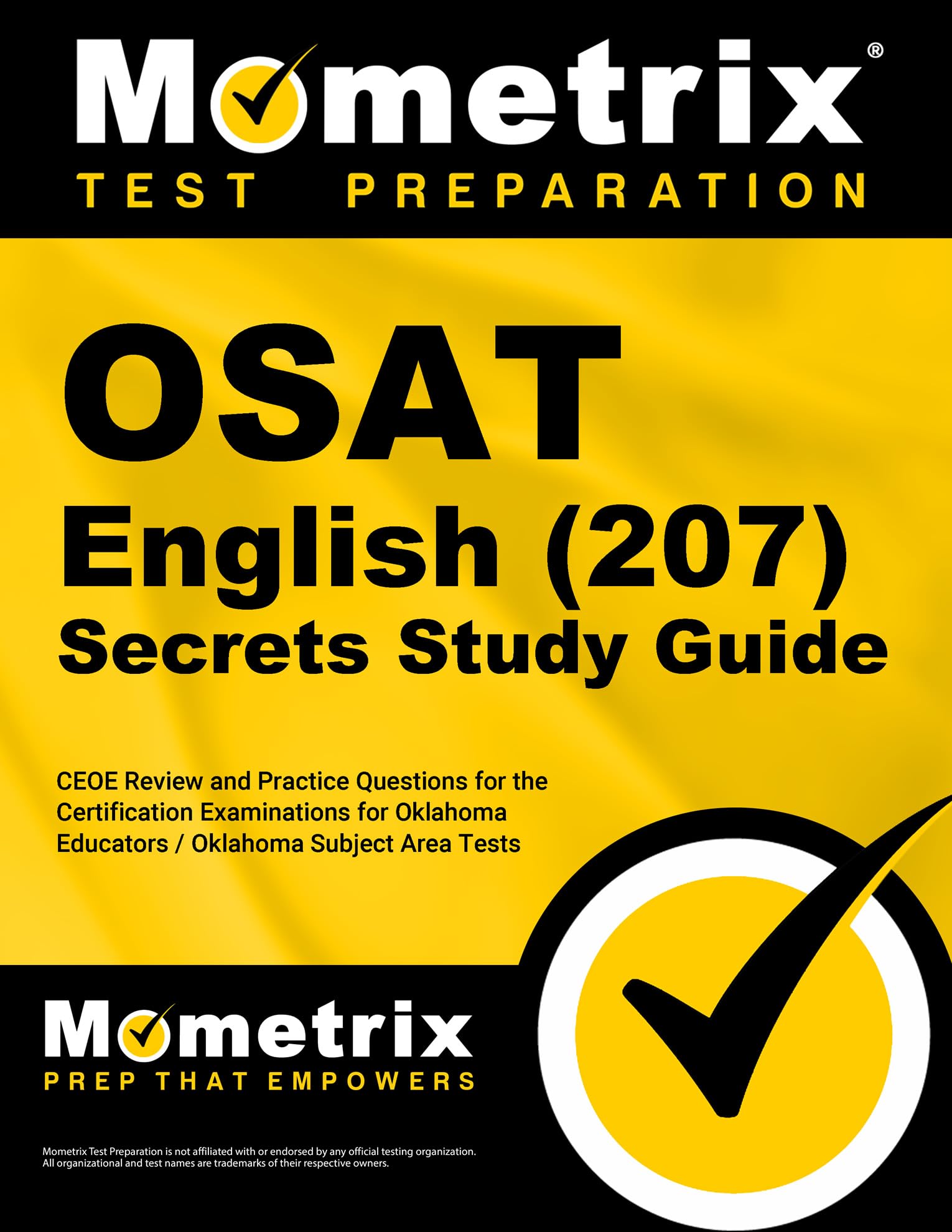 Osat English (207) Secrets Study Guide: Ceoe Review and Practice Questions for the Certification Examinations for Oklahoma Educators / Oklahoma Subject Area Tests Learning & Reference