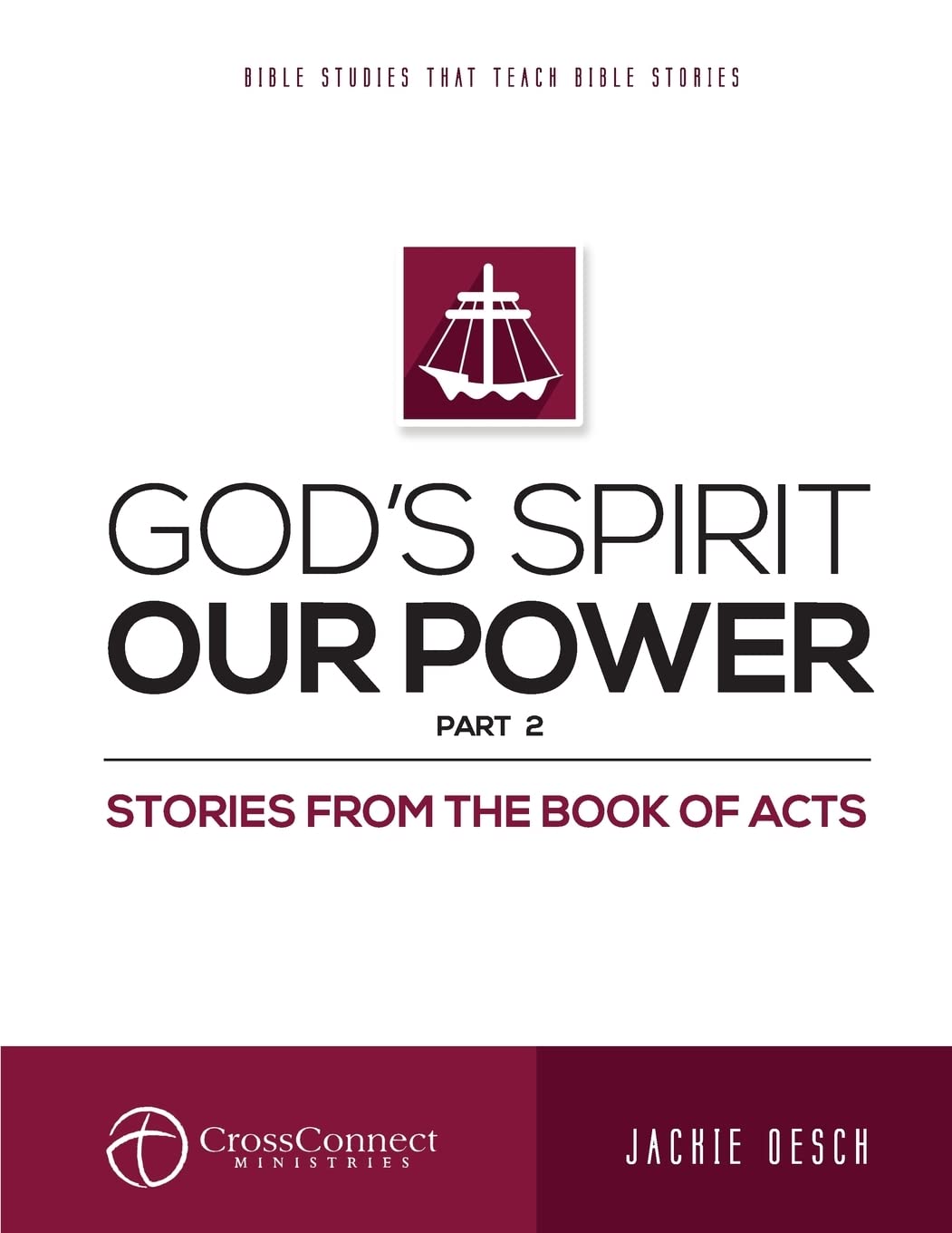 God's Spirit Our Power Part 2: Stories from the Book of Acts (CrossConnect, Band 18) Religion & Esotericism