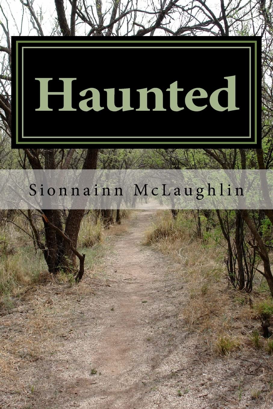 Haunted: True Stories of a Ghost Magnet Horror & Mystery