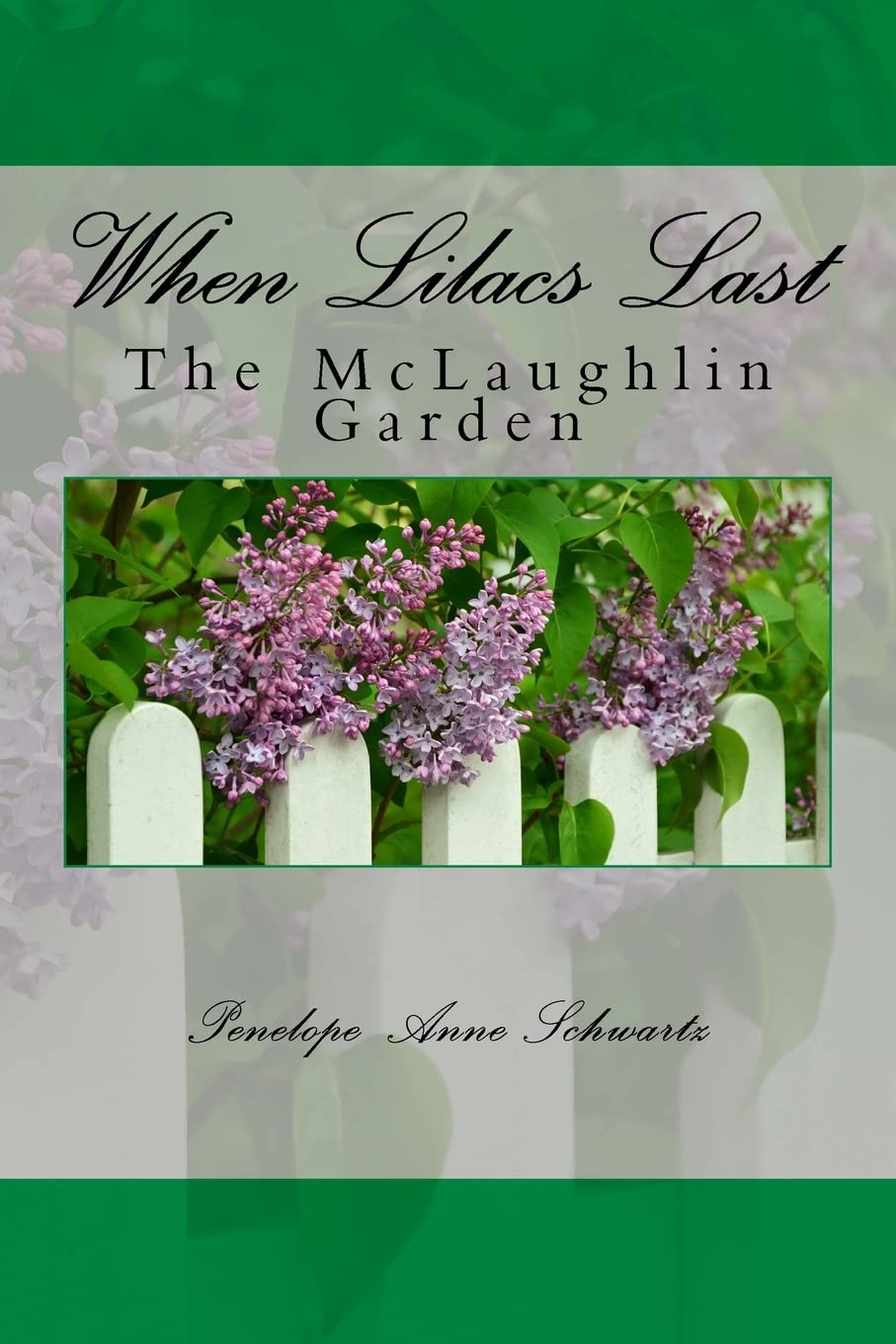 When Lilacs Last: The McLaughlin Garden Garden & Plants