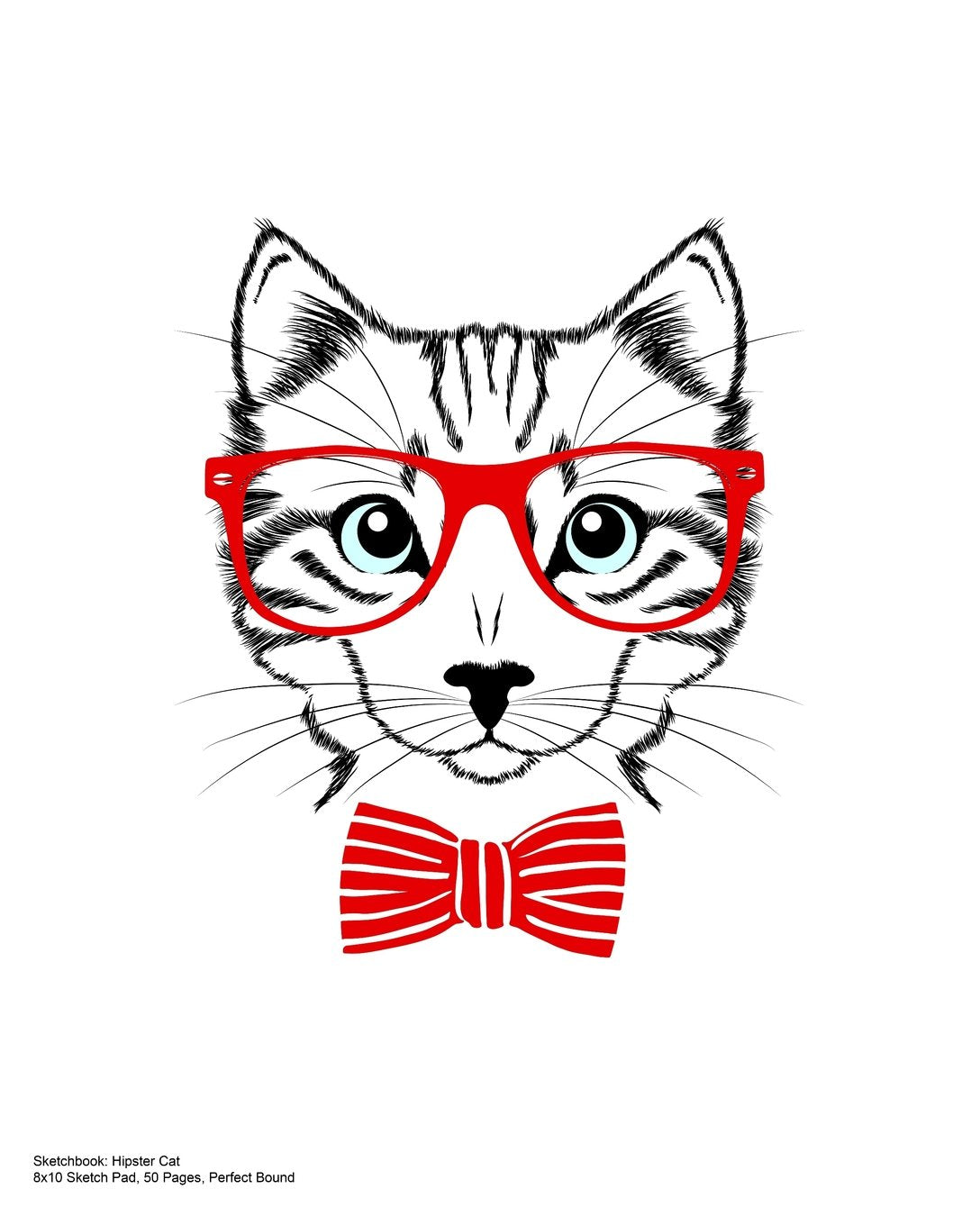 Sketchbook: Hipster Cat (8x10 Sketch Pad, 50 Pages, Perfect Bound) Arts & Music