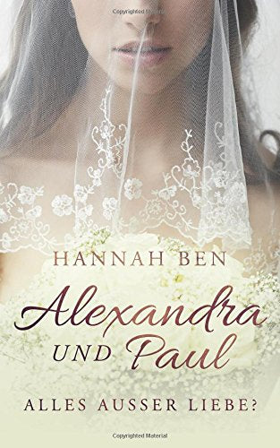 Alexandra und Paul: Alles außer Liebe? New Adult