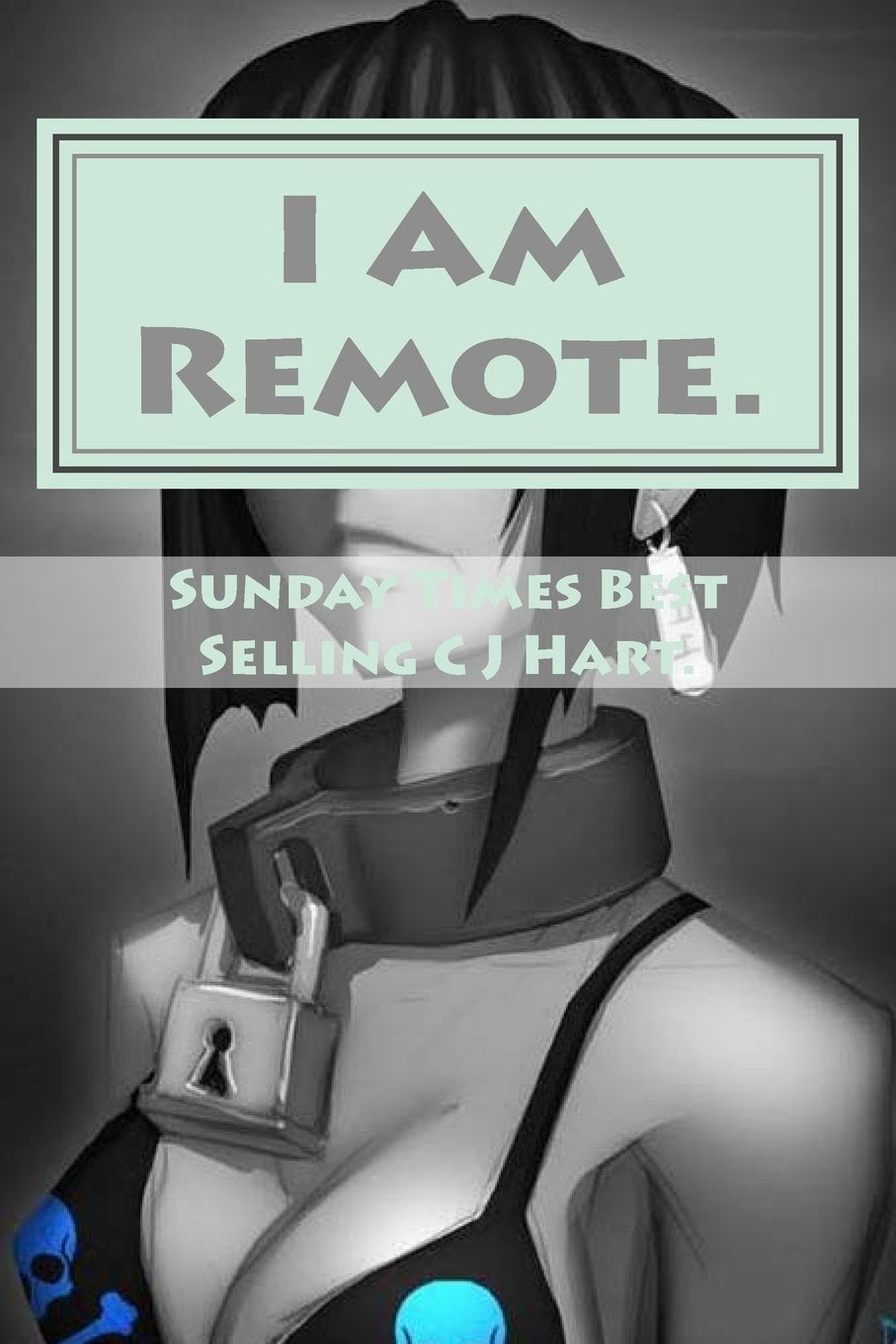 I Am Remote.: Based on a True Story of Monarch Mind Programming. (The MK Ultra Series., Band 1) Memories